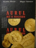 Aurul mit si realitate - Nicolae Murgu , Mugur Isarescu