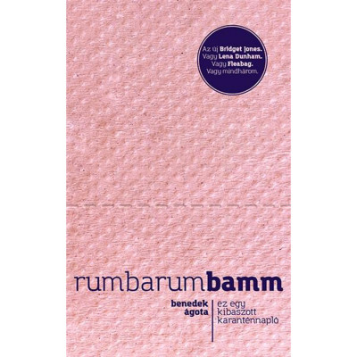 Rumbarumbamm - Ez egy kibaszott karant&amp;eacute;nnapl&amp;oacute; - Benedek &amp;Aacute;gota foto