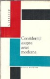 Consideratii Arta Moderna G. Oprescu Editura Meridiane 1966 Eseistica Critica Literara Carte Veche Coperta Cartonata