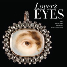 Lover&#039;s Eyes: Eye Miniatures from the Skier Collection