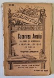 CUCERIREA AERULUI , BALOANE SI AEROPLANE , AVENTURI AERIENE , cu figuri de V. ANESTIN , COLECTIA ' BIBLIOTECA PENTRU TOTI '' nr. 481 -482 , 1909