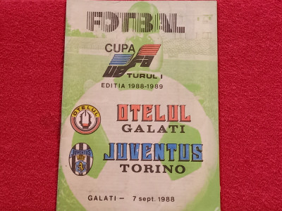 Program meci fotbal &amp;quot;OTELUL&amp;quot; GALATI - JUVENTUS TORINO (Cupa UEFA 07.09.1988) foto