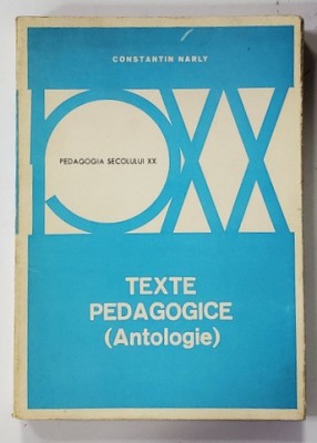 CONSTANTIN NARLY - TEXTE PEDAGOGICE ( ANTOLOGIE ) , 1980 foto