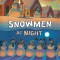 Snowmen at Night