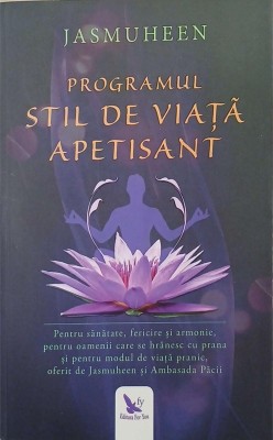 Programul stil de viata apetisant - Jasmuheen foto