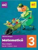 Noua culegere de matematică pentru clasa a III-a. Exerciţii, probleme, jocuri - Paperback brosat - Mariana Mogoş - Art Klett