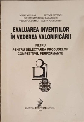 EVALUAREA INVENTIILOR IN VEDEREA VALORIFICARII-M. NICULAE, E. NITESCU SI COLAB. foto