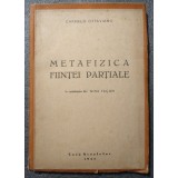 Carmelo Ottaviano - Metafizica ființei parțiale (1944)