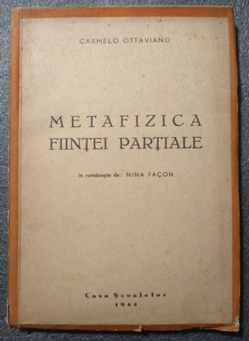 Carmelo Ottaviano - Metafizica ființei parțiale (1944)