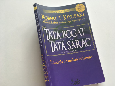 Robert Kiyosaki, TATA BOGAT, TATA SARAC. Curtea Veche 2008 ediția a 3a foto