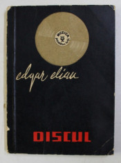 DISCUL : ISTORIC , SFATURI PENTRU DISCOFILI de EDGAR ELIAN , 1964 foto