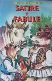 Satire si Fabule - Grigore Alexandrescu - Editura TEDIT FZH, 2007 - Carte in romana, 183 pagini