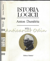 Istoria Logicii IV - Anton Dumitriu foto