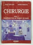 CHIRURGIE VOLUMUL I , PROCEDEUTICA si TEHNICI DE BAZA de FANE GHELASE si DORIN MERCUT , 2012