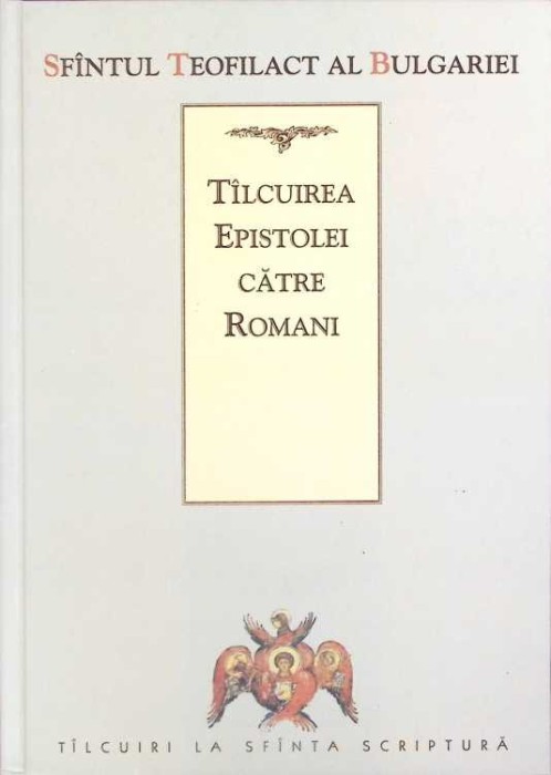 TALCUIREA EPISTOLEI CATRE ROMANI-TEOFILACT AL BULGARIEI-262020