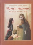 Danion Vasile - Povesti religioase. Povestea icoanei mele, cu ilustratii de