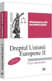 Dreptul Uniunii Europene II. Curs universitar Ed.2 - Mihaela Augustina Nita, Oana Mihaela Salomia