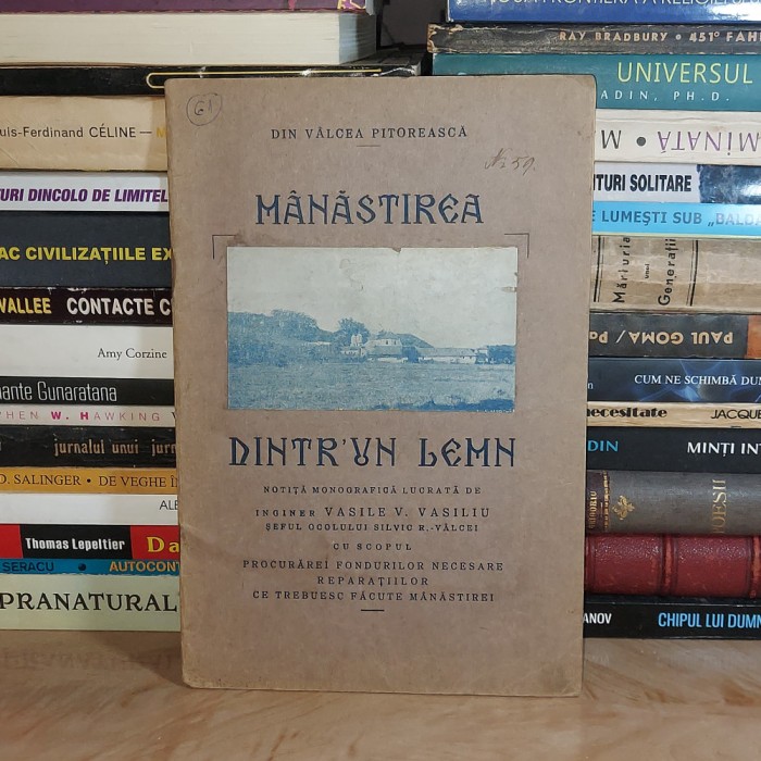 VASILE VASILIU - MANASTIREA DINTR-UN LEMN ( VALCEA ) , NOTITA MONOGRAFICA ,1934#