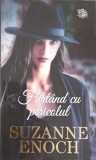 FLIRTAND CU PERICOLUL-SUZANNE ENOCH-243717