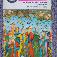 Privighetorile Persiei-antologie de poezie persana (sec X-XX), BPT nr 662, 1971