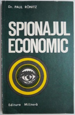 Spionajul Economic &amp;ndash; Paul Ronitz foto