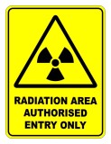 Radiation Area Authorised Entry Only Warning Safety Sign