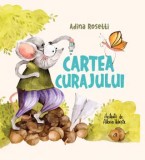 Cumpara ieftin Cartea curajului. Editia a II-a/Adina Rosetti, Curtea Veche Publishing