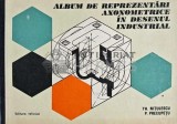 Album de reprezentari axonometrice in desenul industrial - Theodor Nitulescu (AC5)