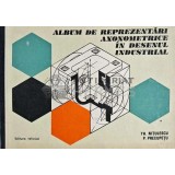 Album de reprezentari axonometrice in desenul industrial - Theodor Nitulescu (AC5)