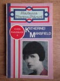 Marianne Pierson Pierard - Viata pasionata a Katherinei Mansfield
