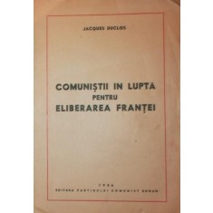 COMUNISTII IN LUPTA PENTRU ELIBERAREA FRANTEI