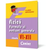 Fizică. Formule şi noţiuni generale (clasele VI-XII), Corint