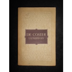 Charles De Coster - Ulenspiegel (1955, traducere de Ioachim Botez)