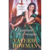 O PASIUNE DE-O NOAPTE-VALERIE BOWMAN-267894