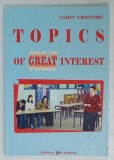 TOPICS OF GREAT INTEREST de SABIN CROITORU , 2005