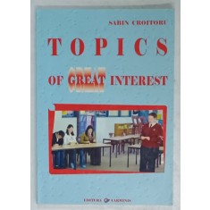 TOPICS OF GREAT INTEREST de SABIN CROITORU , 2005