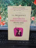 Daudet, La presidence des Assemblees Parlamentaires francaises, Paris 1965, 184