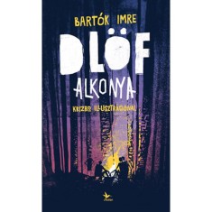 Dl&ouml;f alkonya - Bart&oacute;k Imre