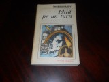 IDILA PE UN TURN - Thomas Hardy, 1988, Eminescu