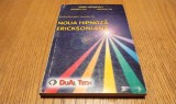 Psihoterapii Moderne NOUA HIPNOZA ERICKSONIANA - Irina Holdevici, Bogdan Ion, Andreea Ion - Editura DuAl Tech, 2001, 214 p.