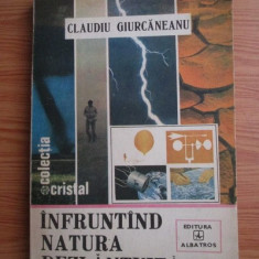 Claudiu Giurcăneanu - Înfruntînd natura dezlănțuită