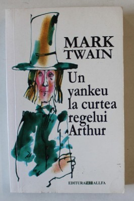 UN YANKEU LA CURTEA REGELUI ARTHUR de MARK TWAIN , 2002 foto