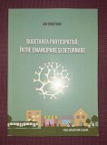 ADI DOHOTARIU - BUGETAREA PARTICIPATIVA * INTRE EMANCIPARE SI DETURNARE