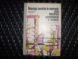 Tehnologia Lucrarilor De Constructii Civile , Industriale, Ag - R. Constantinescu, M. Voiculescu ,551943, Didactica Si Pedagogica