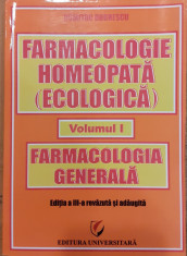 Farmacologie homeopata (ecologica) vol.1 Farmacologie generala foto