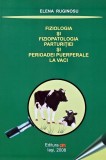 Fiziologia si fiziopatologia parturitiei si perioadei puerperale la vaci - 2008 - Elena Ruginosu (K271)