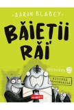 Misiune improbabila. Seria Baietii rai Vol.2 - Editura Grupul Art
