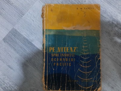 Pe &amp;quot;Viteaz&amp;quot;spre insulele oceanului Pacific de E.M.Kreps foto