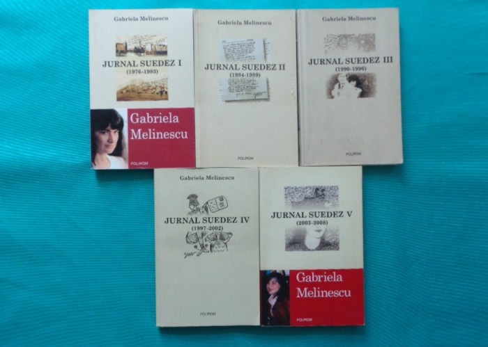 Gabriela Melinescu &ndash; Jurnal suedez ( complet toate cele 5 volume )