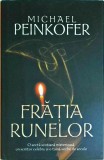 Michael Peinkofer - Fratia runelor